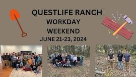 QUESTLIFE RANCH WORKDAY WEEKEND