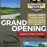 Grand Opening for Lakeside Carryout & Deerassic Park Family Campground