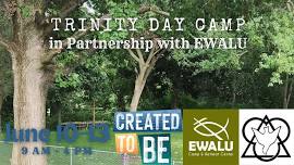 Trinity Day Camp in Partnership with Camp EWALU