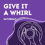 Give It A Whirl – 1:00 – June 15