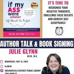 Author Julie Glynn Book Talk & Signing: If my ass were smaller Life Would Be Perfect