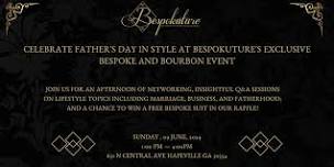 Bespoke & Bourbon Father's Day Event