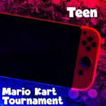 Mario Kart Tournamnet - Teen