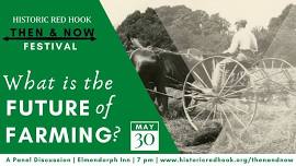 Panel Discussion: The Future of Farming in Red Hook — Historic Red Hook