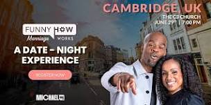 Michael Jr.'s Funny How Marriage Works Tour @ Cambridge, UK