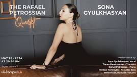 Sona Gyulkhasyan & The Rafael Petrossian Quartet