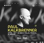 Tirana calling Paul Kalkbrenner