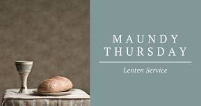 Maundy Thursday Service