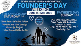 Seven Springs Farm + Vineyard Founders Day Weekend