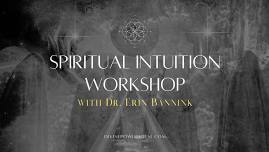 Spiritual Intuition Experiential Workshop