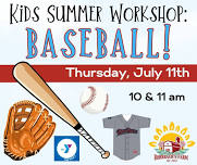 Kids Summer Workshop: Baseball!