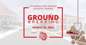 Ottumwa High School Athletic Center Groundbreaking Ceremony