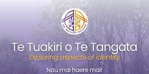 Te Tuakiri o te Tangata - Exploring aspects of Identity