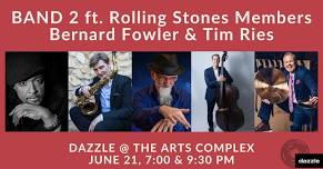 Band 2 ft. Rolling Stones Vocalist Bernard Fowler & Saxophonist Tim Ries