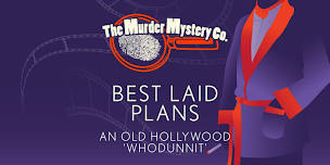 Murder Mystery Dinner Theater Show in Cincinnati: Best Laid Plans