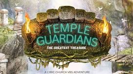 Lyric Church VBS-The Temple Guardians