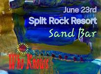 Who Knows Band at Split Rock Resort Sand Bar