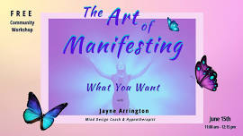 FREE Workshop - Art of Manifesting