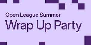 Open League Summer: Wrap Up Party (Taipei)