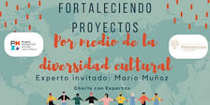 Fortaleciendo proyectos por medio de la diversidad cultural.