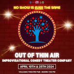 Out Of Thin Air - Improv Comedy Night