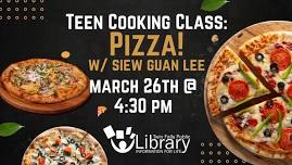 Teen Cooking Class: Pizza! (With Siew Guan Lee @ Twin Falls Public Library)