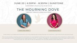 MOURNING DOVE - Healing Through Conscious Grief