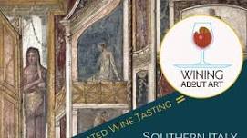 Wining About Art - Art & Wine of Southern Italy • Kingdom of Naples