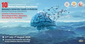 10th Annual Conference of  Medical Physiology Department