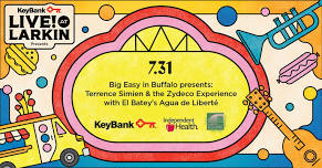 KeyBank Live at Larkin with Big Easy in Buffalo presents: Terrence Simien and the Zydeco Experience