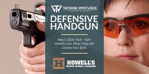 5/3/24 – Defensive Handgun with Tatiana Whitlock