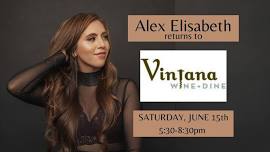 Alex Elisabeth returns to Vintana wine + dine