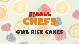 Small Chefs: Owl Rice Cakes