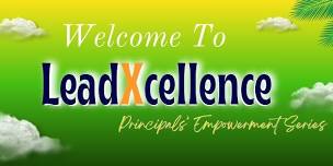 LeadXcellence: 4-Day Principal Empowerment Series