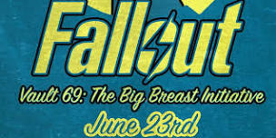 Fallout (Vault 69: The Breast Initiative)