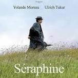 True Life Film Series:  “Seraphine”