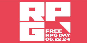 FREE RPG DAY 2024!!!