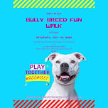 EVENT: May 4th. Bully Breed Walk * All breeds welcome* #bccmeet