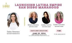 Launching Latina Empire San Diego, CA