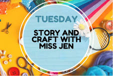 Tuesday Craft and Storytime with Miss Jen