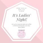 Ladies night!