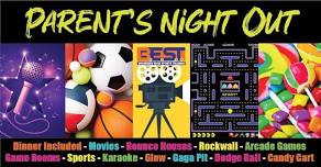  Parents Night Out for Kids (Bathroom-Independent up to 15 Years) 