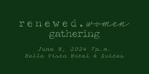 renewed.women gathering