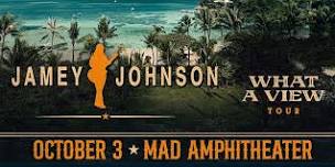 Jamey Johnson What A View Tour at MAD Amphitheater