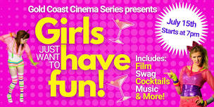 Girls Just Want to Have Fun(draiser) Film Event