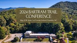 2024 Bartram Trail Conference in Franklin, NC!