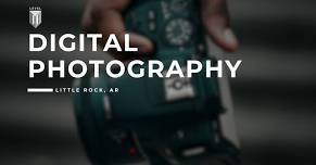 104. Digital Photography II - Little Rock