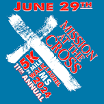 THE MISSION AT THE CROSS RESTORATION RUN 5-K Run & 2 Mile Walk 2024