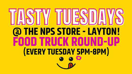 Begins May 7th- “TASTY TUESDAYS” @ NPS Store (Layton)