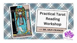 Practical Tarot Reading Workshop with Dr. Sam Cannon